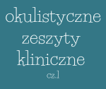 Okulistyczne Zeszyty Kliniczne cz. 1